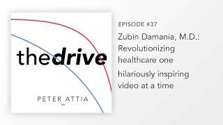 #37 – Zubin Damania, M.D.: Revolutionizing healthcare one hilariously inspiring video at a time