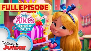 Unforgettable Unbirthday | S1 E1 Part 1 | Full Episode | Alice's Wonderland Bakery | @disneyjunior