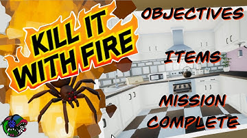 Kill it with fire. Domestic Duties. All objectives and items found. (Locations)