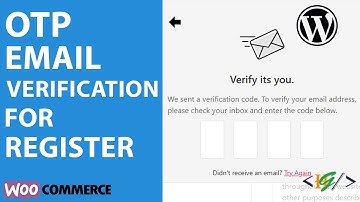 How to Add OTP Email Verification for Customer Registration in WooCommerce