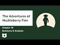 The Adventures of Huckleberry Finn  | Chapter 19 Summary & Analysis | Mark Twain | Mark Twain