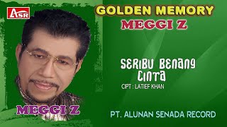 MEGGI Z - SERIBU BENANG CINTA ( Official Video Musik ) HD