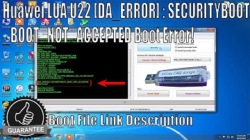 Huawei LUA U22 [DA_ERROR]  SECURITYBOOT_BOOT_NOT_ACCEPTED Boot Error! Fix