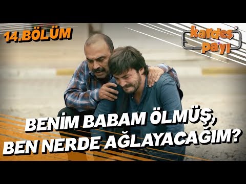 Kardeş Payı 14.Bölüm - Çocuklar, babalarından önce ölmesin!