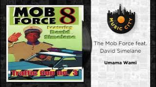 The Mob Force - Umama Wami | Official Audio