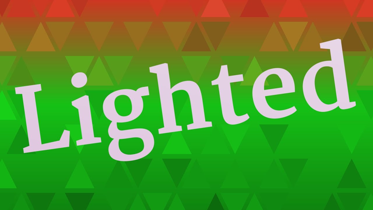 Lighted Pronunciation • How To Pronounce Lighted