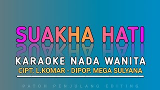 Download Lagu SUAKHA HATI - karaoke nada wanita (original) cipt. L.Komar / Voc. Mega sulyana Download Lagu SUAKHA HATI - karaoke nada wanita (original) cipt. L.Komar / Voc. Mega sulyana
