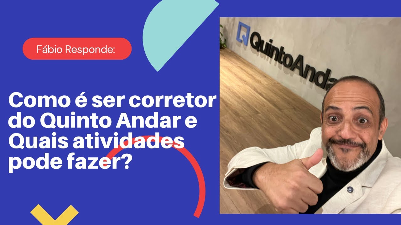 Como é ser corretor do Quinto Andar e Quais atividades pode fazer