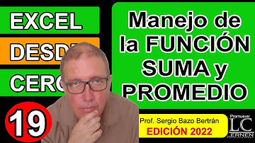 Manejo de las funciones SUMA y PROMEDIO | Excel DESDE CERO - Edición 2022 | Parte 19