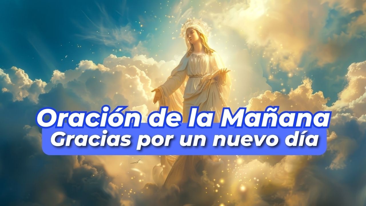 🙏Oración de la mañana, Gracias por nuestra VIDA y un nuevo día - YouTube