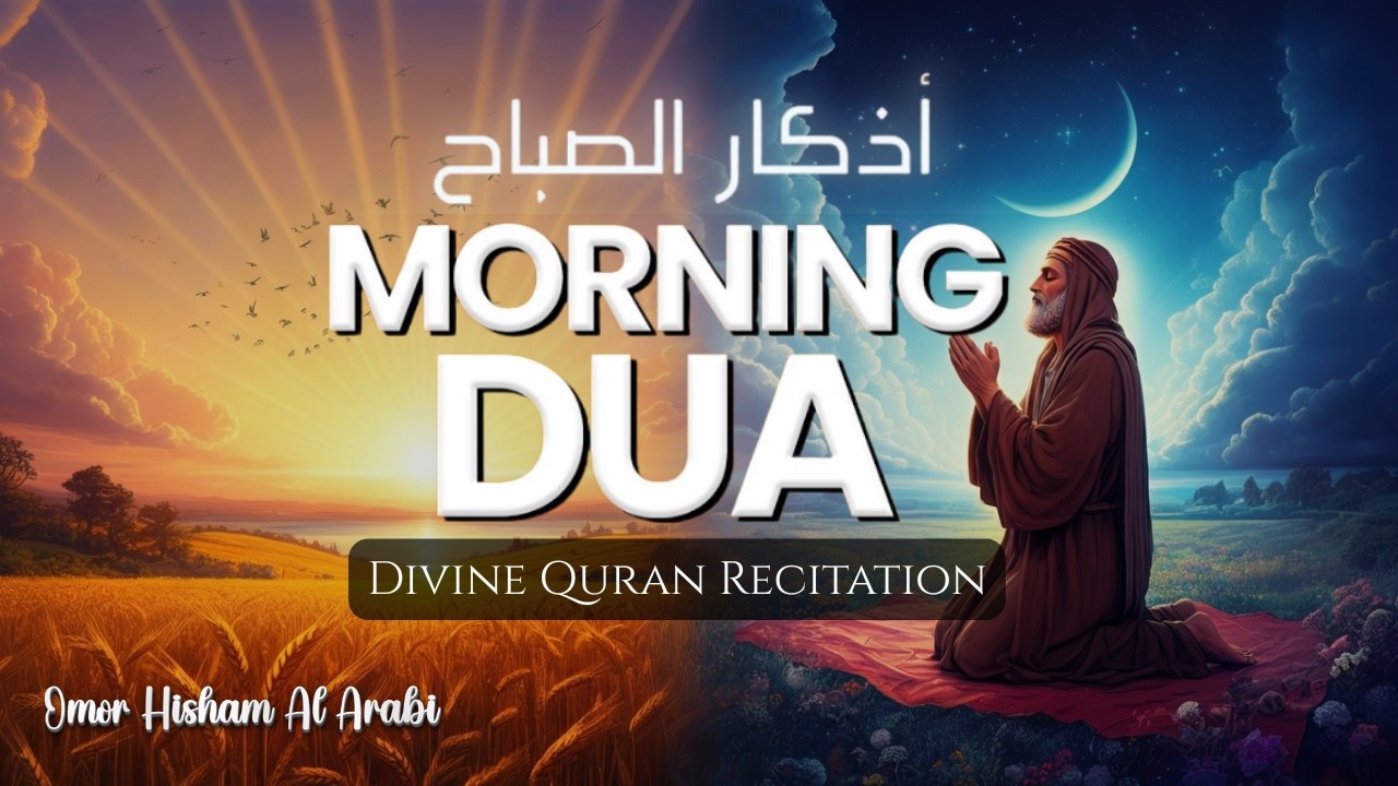 Amazing & Beautiful Morning Dua | For Protection, Blessings & Rizq | Tasbih Full | Omar Hisham
