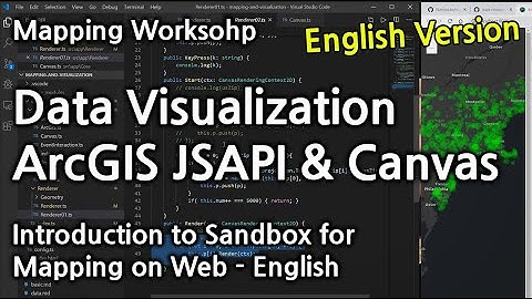 Introduction to Sandbox for Mapping on Web  (ArcGIS JSAPI and HTMLCanvas) - eng