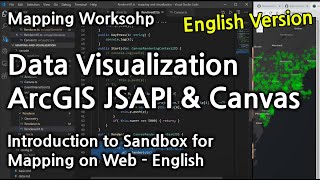 Introduction to Sandbox for Mapping on Web  (ArcGIS JSAPI and HTMLCanvas) - eng