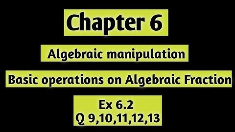 Math Class 9 || Chapter # 6 |  Basic Operations on Algebraic Fraction | Ex# 6.2 (Q#9 - Q#13)