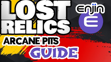 Lost Relics - Arcane Pits Tutorial
