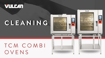 How To Clean Vulcan TCM Series Combi Ovens