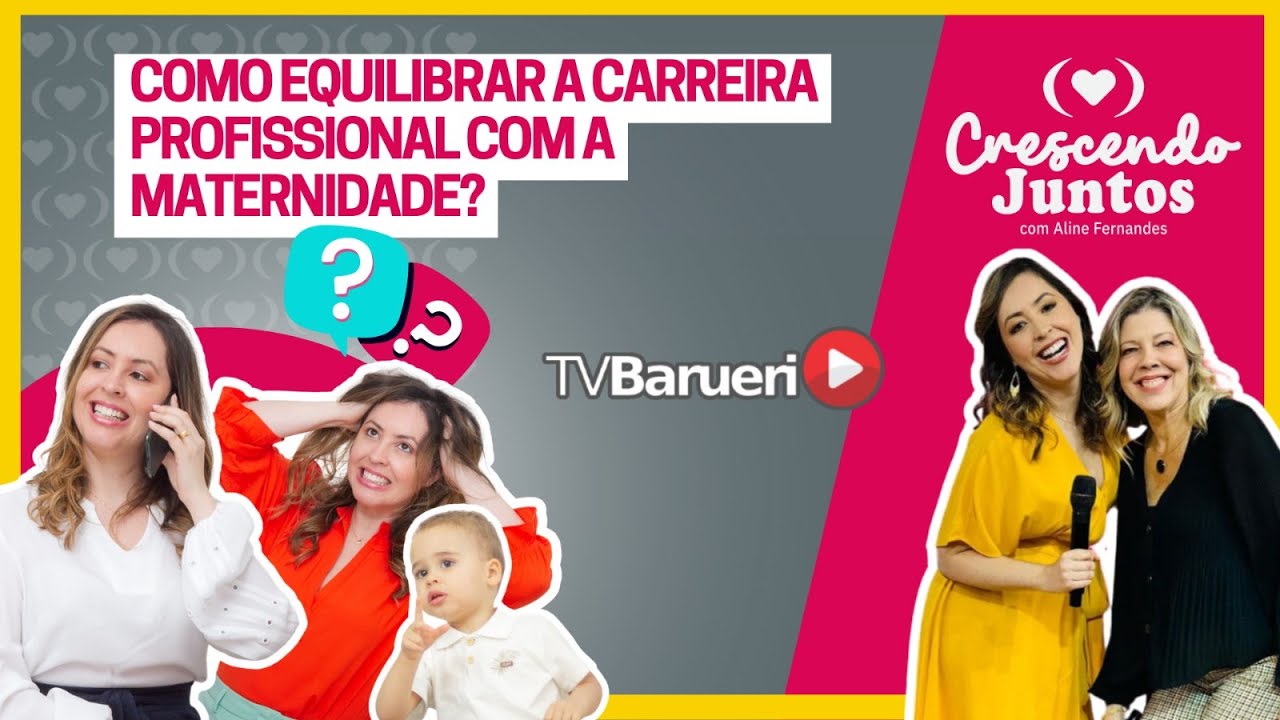 Como Equilibrar A Carreira Profissional E A Maternidade? | Aline Fernardes