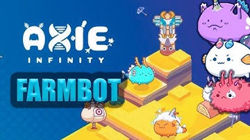 NEW | ULTIMATE AXIE FARMING BOT(TUTORIAL) | AUTO BATTLE/FARM | WORKING 2022