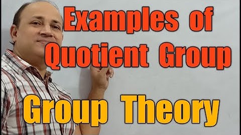 examples of  quotient group (quotient  group modern algebra abstract algebra  Bsc Msc by  Hd sir