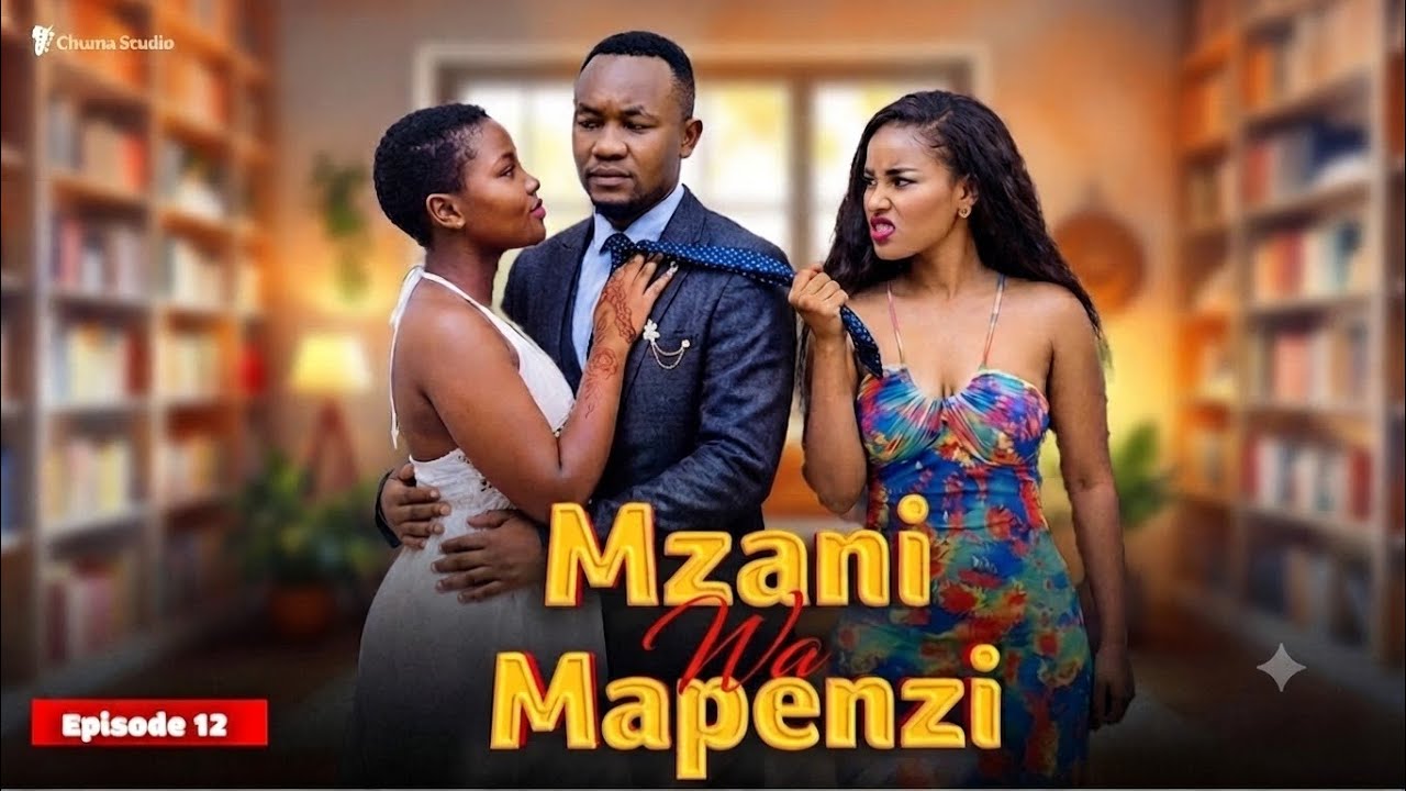MZANI WA MAPENZI [EP 12] Love Story ❣️❣️❣️ #pasarbrand #love #africanfilms 