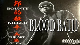 Bounty Killer || Blood Bath || Dancehall