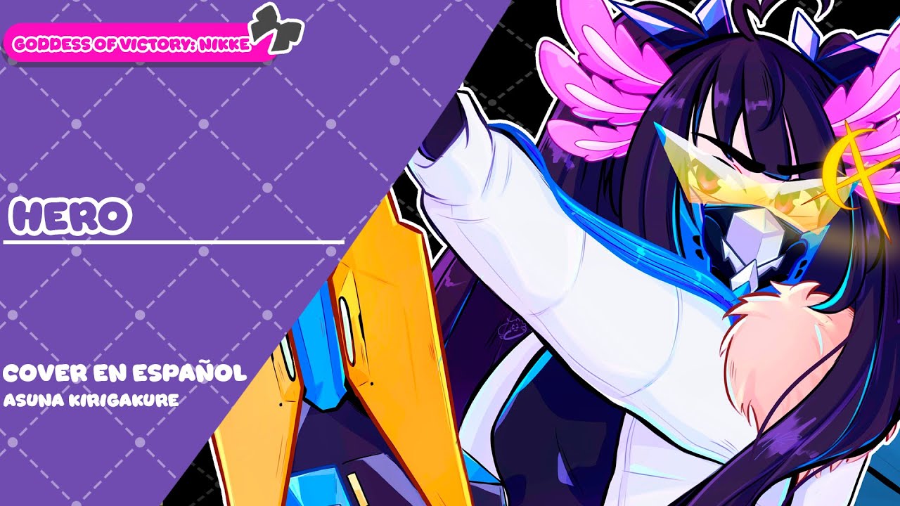 [Goddess of Victory: NIKKE] Hero - Cover en Español