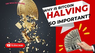 Why is BITCOIN HALVING so important ?