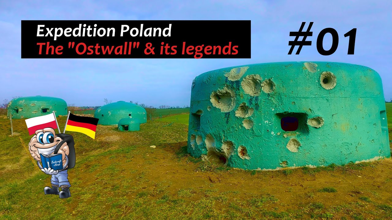 Expedition Poland #01 [ger] Der Ostwall & seine Legenden
