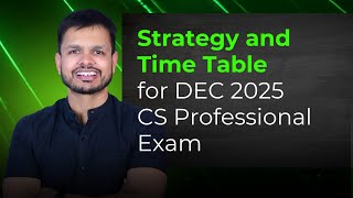 Duration & Course Details of CS Professional at Dushyant Jain Classes | Dec 25