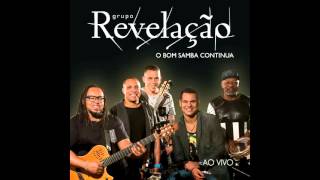 Video thumbnail of "Grupo Revelação - Já É (Ao Vivo)"