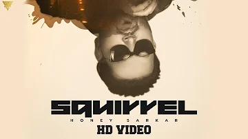 SQUIRREL (Official Video) CHOBAR | Honey Sarkar | Bunny Johal | Latest Punjabi Song 2022