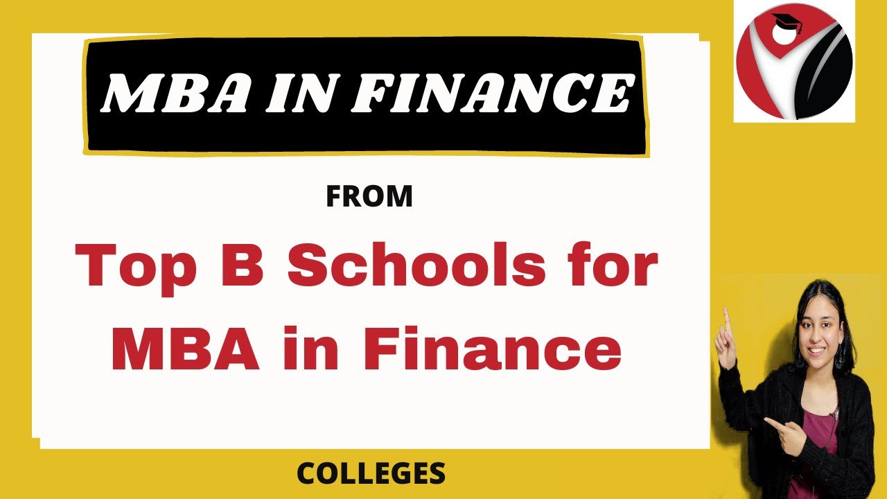 Top B Schools for MBA in Finance  