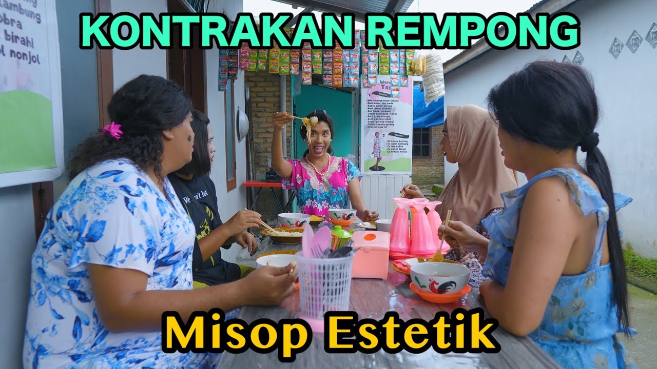 MISOP ESTETIK || KONTRAKAN REMPONG EPISODE 922