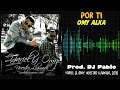 Omy Alka - Por Ti (Yariel &amp; Omy: Nuestro Llamado, 2010; La Nueva Escuela) [Prod. DJ Pablo]