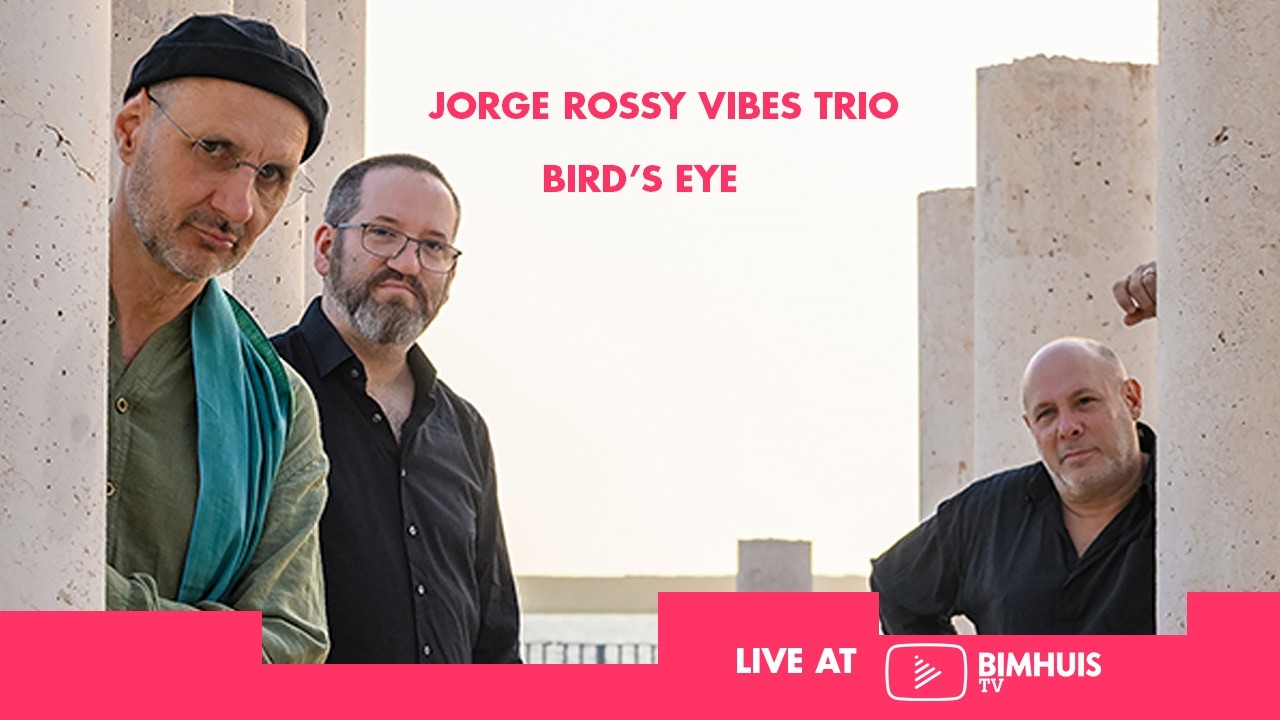 Watch Jorge Rossy Vibes Trio | Bird's Eye (live) on YouTube Watch Jorge Rossy Vibes Trio | Bird's Eye (live) on YouTube