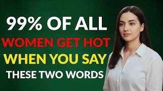 Say These 2 Words to Instantly Attract Any Woman | Female Psychology Secret