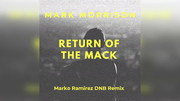 Mark Morrison - Return of the Mack (Marko Ramirez DNB Remix)