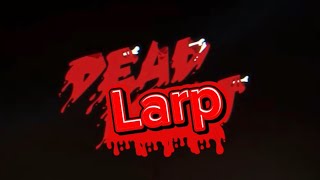Dead larp introduction video