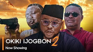 Okiki Ijogbon Part 2 - Latest Yoruba Movie 2024 Drama Yinka Ayefele | Antar Laniyan | Okiki Adeshina