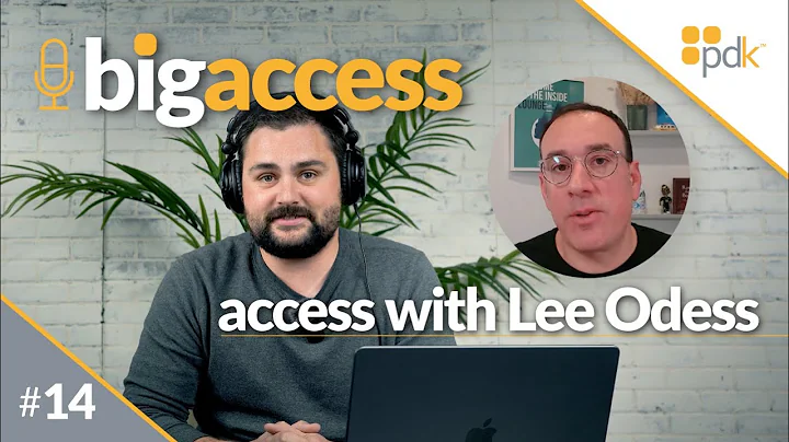 Big Access Podcast - Episode 14: Access with Lee O...