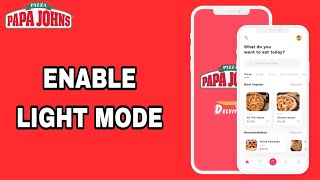 How To Enable And Turn On Light Mode On Papa Johns App screenshot 5