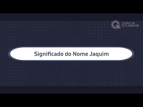 Vídeo: O que significa o nome jachin em hebraico?