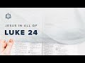 Luke 24 | Resurrection and Appearances | Bible Study