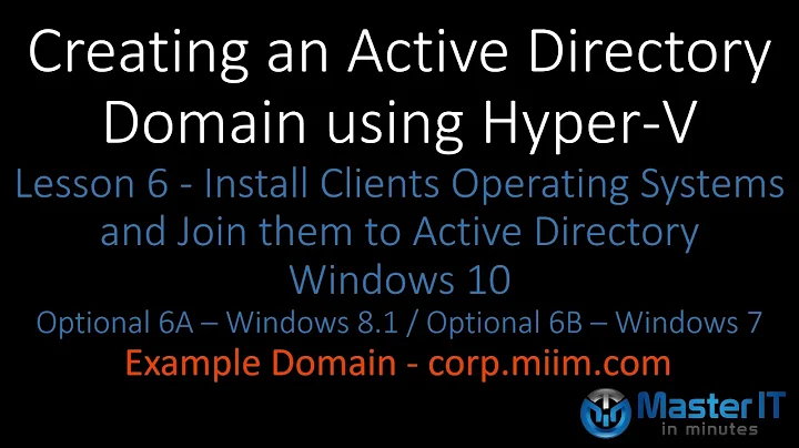 Installing Windows 10 into a Hyper-V Virtual Machine and Joining an Active Directory Domain