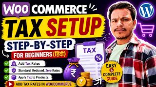 How to Add Tax Rates in WooCommerce | Step-by-Step Tutorial for Beginners (Hindi)