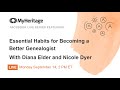 Youtube LIVE! Essential Habits for Becoming a Better Genealogist with Diana Elder and Nicole Dyer