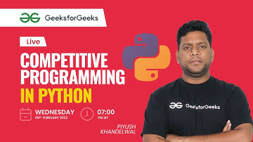 Competitive Programming in Python | Piyush Khandelwal | GeeksforGeeks Practice