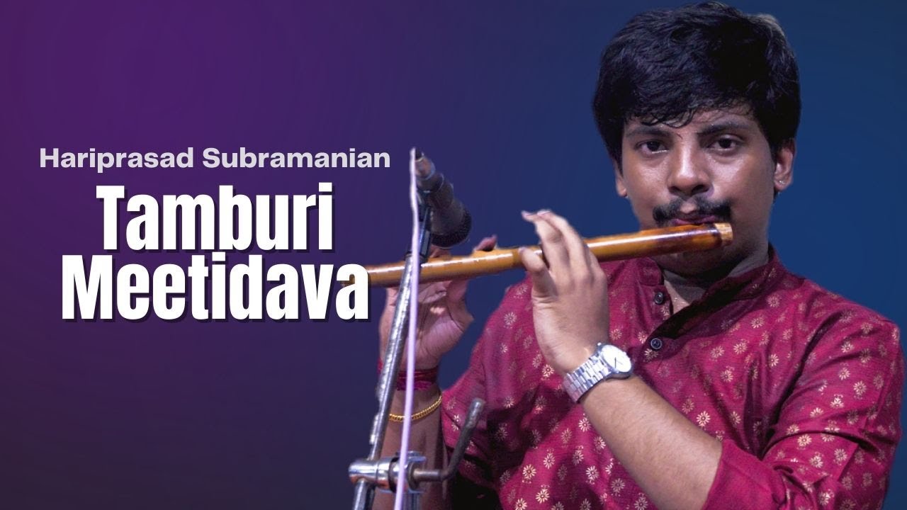 Tamburi Meetidava Hariprasad Subramanian Sindhubhairavi