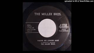 The Miller Bros. - You're No Longer Mine / Crazy Dreams [1961, 4 Star western swing Patsy Cline]