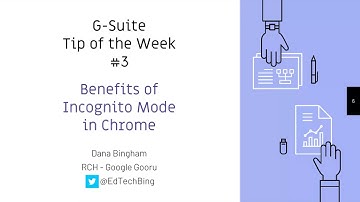 GSTW3 Benefits of Incognito Mode